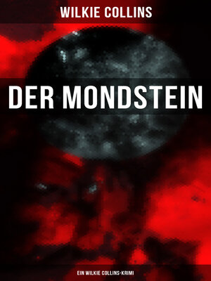 cover image of Der Mondstein (Ein Wilkie Collins-Krimi)